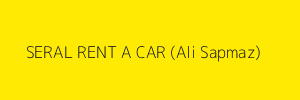 SERAL RENT A CAR (Ali Sapmaz)
